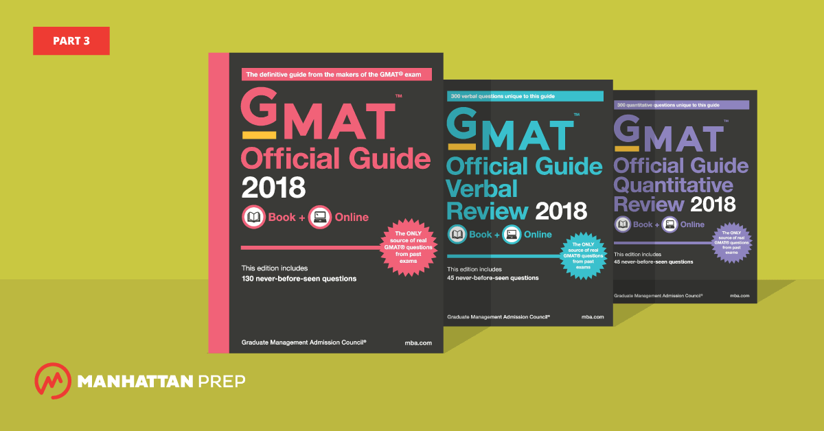 Manhattan Prep GMAT Blog - The GMAT Official Guide 2018 Edition, Part 3 by Stacey Koprince