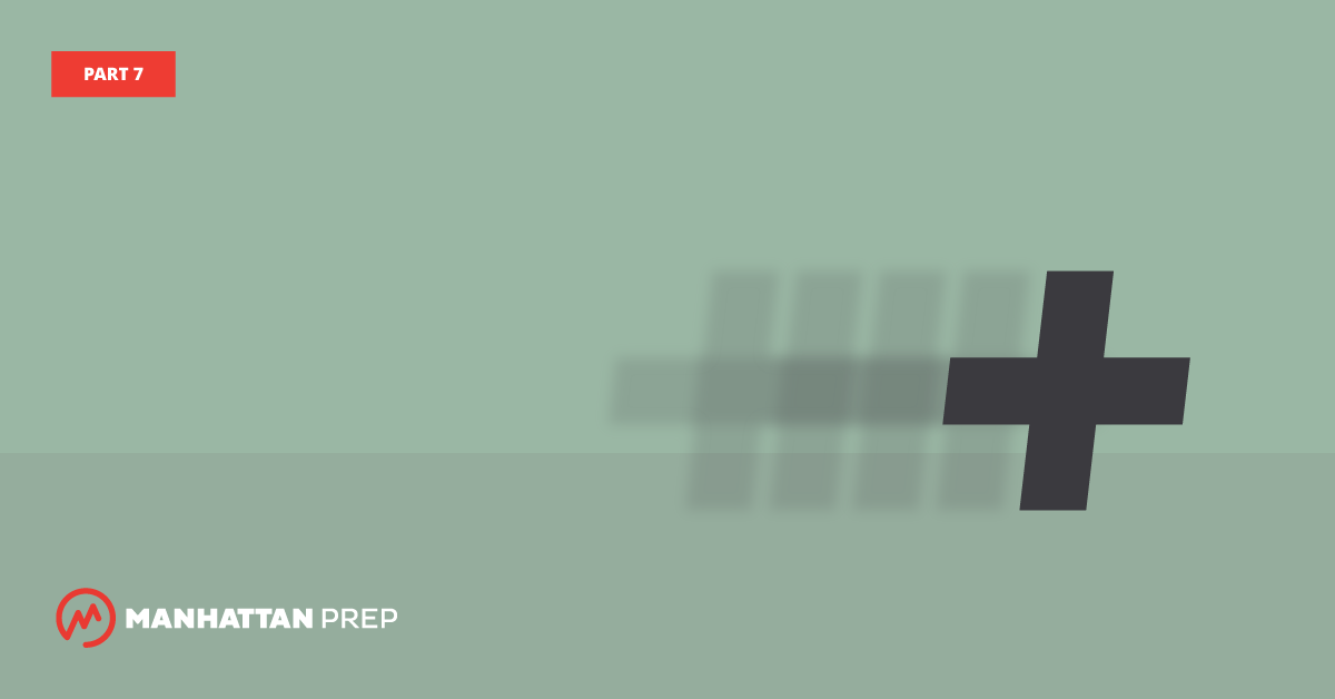 Manhattan Prep GMAT Blog - More Fast Math for the GMAT (Part 7) by Stacey Koprince