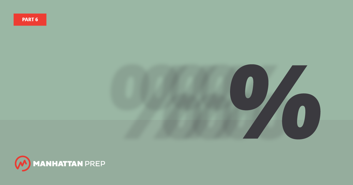 Manhattan Prep GMAT Blog - More Fast Math for the GMAT (Part 6) by Stacey Koprince