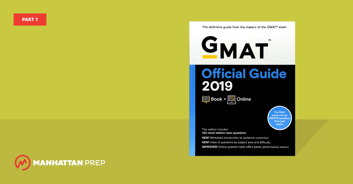Manhattan Prep GMAT Blog - The GMAT Official Guide 2019 Edition, Part 1 by Stacey Koprince