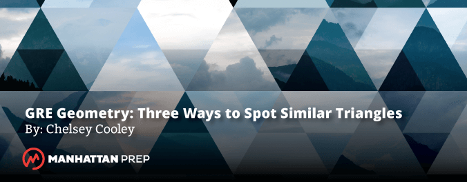 Manhattan Prep GRE Blog - GRE Geometry: 3 Ways to Spot Similar Triangles by Chelsey Cooley
