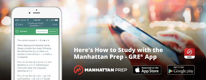 Manhattan Prep GRE Blog - Here's How to Study with the Manhattan Prep GRE App by Chelsey Cooley