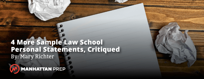 Manhattan Prep LSAT Blog - Sample Law School Personal Statements Critiqued by Mary Richter