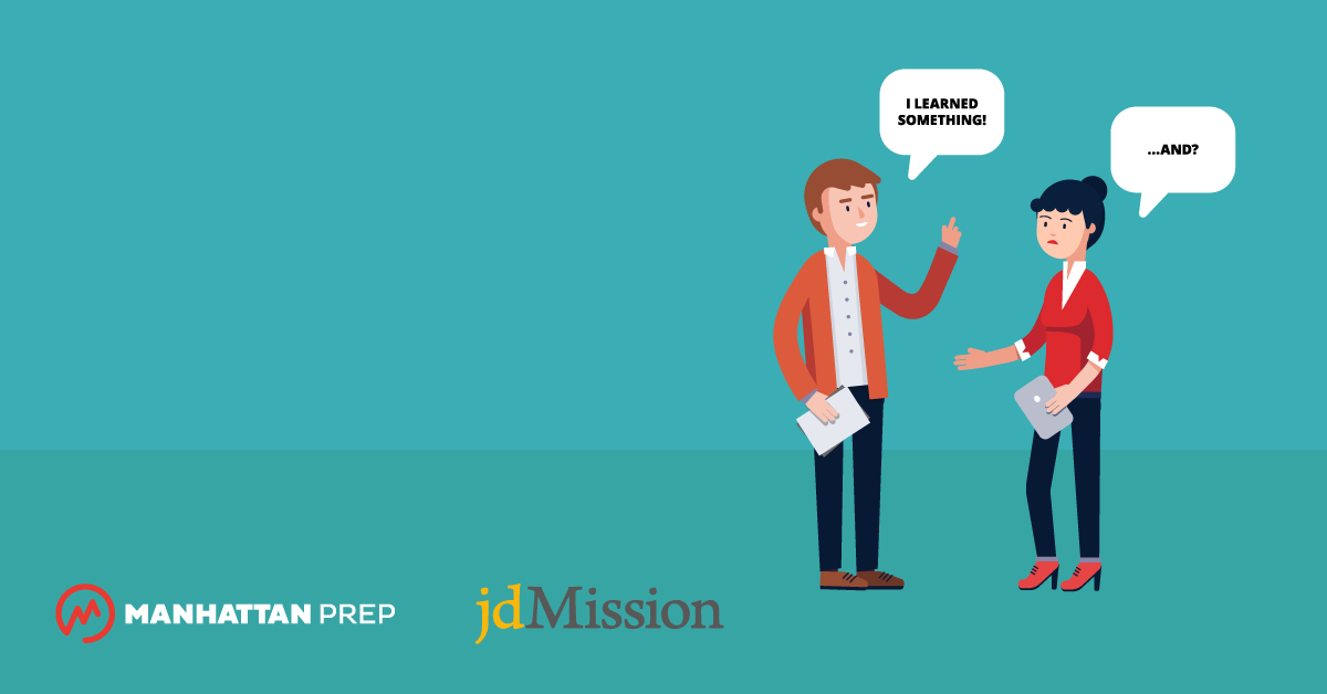 Manhattan Prep LSAT Blog - Real Law School Personal Statements Reviewed: Do Not Just Say You Learned Something by jdMission